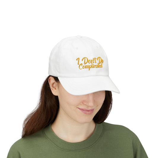 I Don't Do Complicated Classic Dad Cap - Casual Style for Stress-Free Days